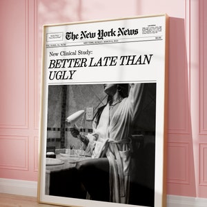 トレンディな新聞プリント、Better Late Than Ugly、バスルームプリント、レトロな装飾、プレッピーな壁アート大学寮の装飾プリント | 即時ダウンロード