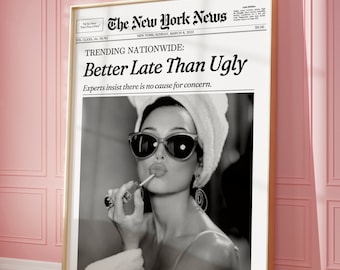 Trendy Newspaper Print, Better Late Than Ugly, New York News, Bathroom Decor, Girly Dorm Room Retro Aesthetic, Printable | Instant Download