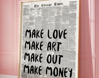 Trendy Wall Art Newspaper Print Make love Make Art Quote Print Retro Typography Apartment Aesthetic Bar Cart Decor | Digital Print