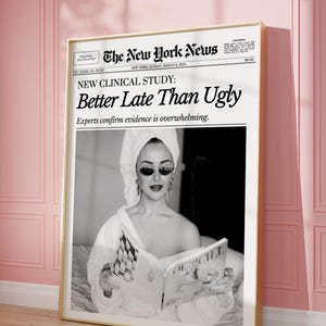 Trendy Newspaper Print, Better Late Than Ugly, New York News, Bathroom Decor, Girly Dorm Room Retro Aesthetic, Printable | Instant Download