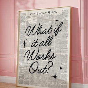 What If It All Works Out Retro Newspaper Print, Trendy Wall Art, Typography Poster, Apartment Aesthetic, Printable | Instant Download