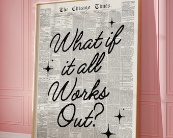 What If It All Works Out Retro Newspaper Print, Trendy Wall Art, Typography Poster, Apartment Aesthetic, Printable | Instant Download