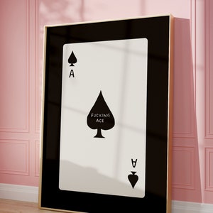 Trendy Wall art, F*cking Ace, Black and White Print, Ace Of Hearts | Retro Vintage Apartment Aesthetic | Playing Cards | Instant Download
