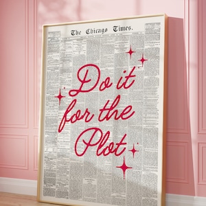 Do it For the Plot Retro Newspaper Print, Trendy Wall Art, Typography Poster, Apartment Aesthetic, Printable | Instant Download