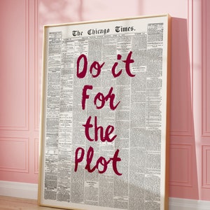 Do it For the Plot Retro Newspaper Print, Trendy Wall Art, Typography Poster, Apartment Aesthetic, Printable | Instant Download