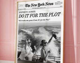 Trendy Newspaper Print, Do it for The Plot, Hot Girls Poster, New York News, Magazine Bar Cart Print, Retro Girly Dorm | Instant Download