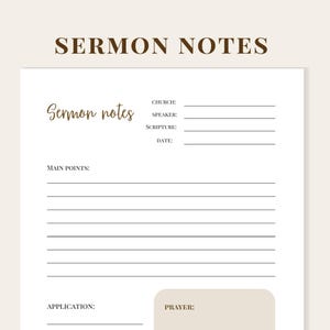 May include: A white paper with the text "SERMON NOTES" in a brown serif font at the top. The words "Sermon notes" are written in a cursive font. The paper includes sections for church, speaker, scripture, date, main points, application, and prayer.