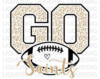 Go Saints svg Saint svg Saints Leopard svg Saints football svg Saints leopard football svg Saints mascot svg Saints team svg school team svg