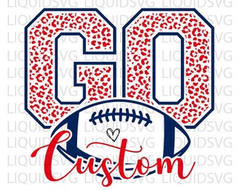 Go Custom Football SVG Custom svg Go Leopard Custom svg Custom Mascot svg Custom Mom svg Custom Pride svg Custom Cheer svg Cricut svg