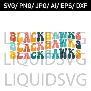 Blackhawks svg Blackhawks Wavy Stacked Svg Blackhawks Mascot Svg Team Mascot Svg School Spirit svg Blackhawks File Team Mascote School Team