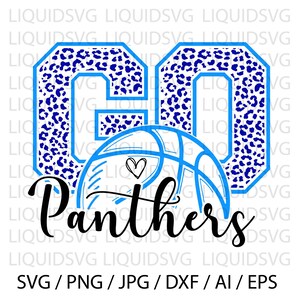 Go Panthers Basketball SVG Panthers svg Go Leopard Panthers svg Panthers Mascot svg Panthers Mom svg Panthers Pride svg Panthers Cheer svg