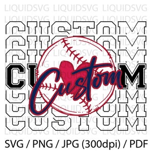 CUSTOM Baseball SVG Custom svg baseball Custom svg Custom Mascot svg Custom Mom svg Custom Pride svg Custom Cheer svg png,jpg,ai,dxf,eps