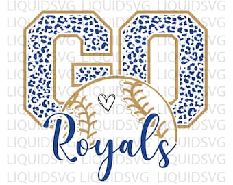 Go Royals Baseball SVG Royals svg Go Leopard Royals svg Royals Mascot svg Royals Mom svg Royals Pride svg Royals Cheer svg Cricut svg