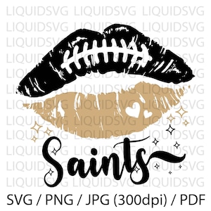 Saints svg Saints Football Lips SVG Football Team Lips SVG Saints Cheer svg Saints Mascot svg Football Mom,Cricut,Silhouette