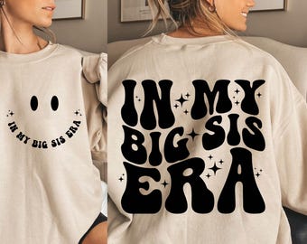 In My Big Sis Era SVG | Retro Smiley Big Sister Shirt Design | Sibling Announcement PNG Cut File