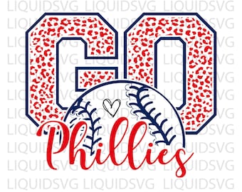 Go Phillies Baseball SVG Phillies svg Go Leopard Phillies svg Phillies Mascot svg Phillies Mom svg Phillies Pride svg Phillies Cheer Cricut