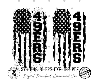 49ers SVG PNG | Black Distressed American Flag Football Svg | Go 49ers Team Flag | Cricut Sublimation File