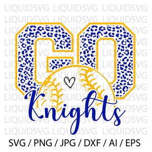 Go Knights Baseball SVG Knights svg Go Leopard Knights svg Knights Mascot svg Knights Mom svg Knights Pride svg Knights Cheer svg Cricut svg