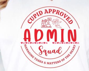 Cupid Approved Admin Squad SVG: Valentine Office Design (Digital Download