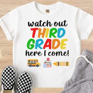 Watch out third grade here I come SVG, Back to school SVG, 3rd grade svg, 3rd grade shirt SVG, First day of school svg