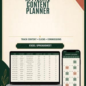May include: An affiliate content planner digital template featuring the text AFFILIATE CONTENT PLANNER, TRACK CONTENT • CLICKS • COMMISSIONS, and EXCEL SPREADSHEET. It displays a laptop showing a data table and a smartphone showing a content calendar.