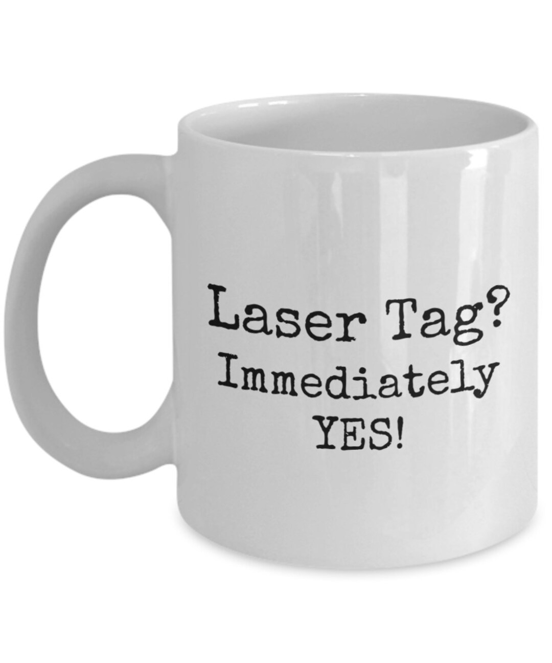 Laser Tag Mug, Funny Laser Tag Mug, Mug for Laser Tag Lover, Laser Tag Gift, Funny Laser Tag