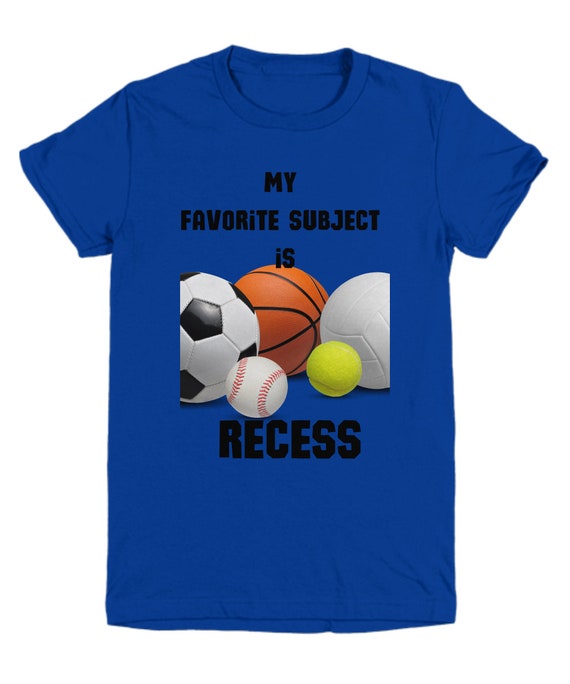 Recess Is My Favorite Subject T-Shirt For Back To School Recess Is My Favorite Subject T-Shirt For Back To School
