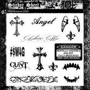 May include: A sticker sheet featuring black and white gothic-style designs. The sheet includes crosses, angel wings, fleur-de-lis, and text such as "Angel", "Adore Me", "#$W4G", and a warning sign that reads "DANGER MENTALLY UNSTABLE AND NOT FULLY MEDICATED KEEP SAFE DISTANCE".