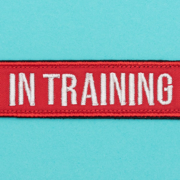 In Training Embroidered Patch - Harness Patches for dogs - Warning patch for dog owners - Pet Accessory - Red and White