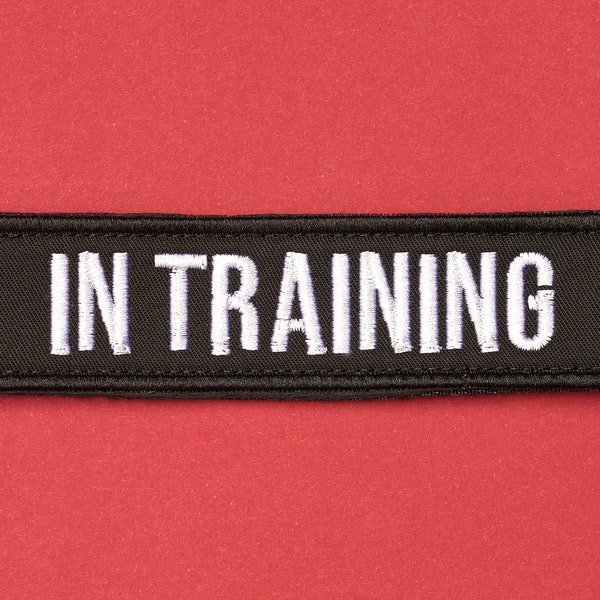 In Training Embroidered Patch - Harness Patches for dogs - Warning patch for dog owners - Pet Accessory - Black and White