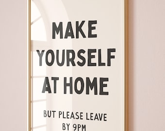 Make Yourself At Home But Please Leave By 9pm, Unframed Card Art Print, Funny Hallway Wall Decor