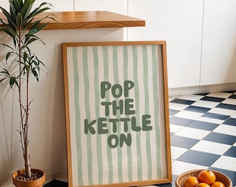 Pop The Kettle On Art Print, Kitchen Wall Art, Sage Green Home Decor, Eclectic Trendy Dining Room Poster