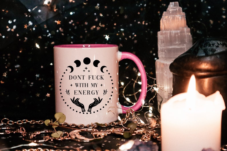 Don't Fuck With My Energy Mug, Funny Spiritual Mugs, Gift For Friend Pink