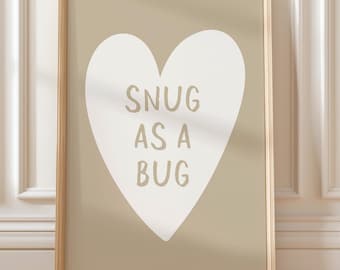 Snug As A Bug Art Print, Beige Bedroom Wall Art,  Above Bed Poster