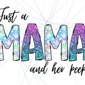Just a Mama and her peeps PNG File