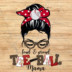 May include: A digital illustration of a woman with a red and white polka dot headband, black hair, and leopard print glasses. The text "loud & proud TEE BALL Mama" is below the woman's image.