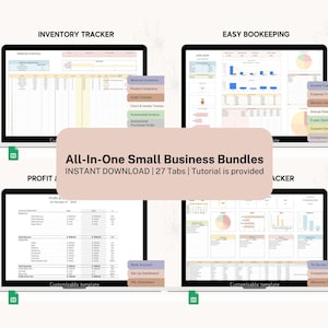 May include: A screenshot of a computer screen showing a spreadsheet program with multiple tabs labeled "Inventory Tracker", "Easy Bookkeeping", "Profit &", and "To Do List Tracker". The spreadsheet program is designed for small businesses and includes features such as inventory tracking, expense tracking, and profit and loss statements. The text "All-In-One Small Business Bundles" is displayed in a pink box at the top of the screen. The text "INSTANT DOWNLOAD | 27 Tabs | Tutorial is provided" is displayed below the pink box.