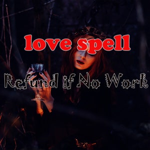 Refund if No Work ！Soul binding spell - Make Them Addicted To You - Make Him Obsessed with you - Come to me spell- Same Day Spell Work