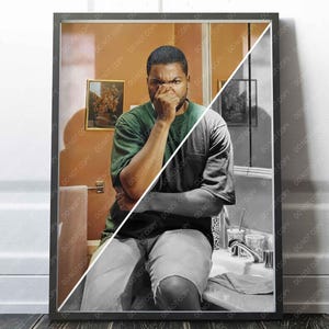 Friday Movie  Print | Toilet Scene | Ice Cube Craig Jones | Funny Bathroom Decor | Wall Art | - Premium Quality Print