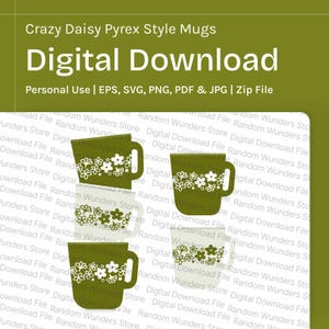 May include: Three green and white mugs with a daisy pattern. The mugs are stacked on top of each other. The text "Crazy Daisy Pyrex Style Mugs" and "Digital Download" is at the top of the image.