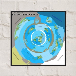 HD The World Beyond The Ice Wall Terrain Flat Earth Map | Premium Semi-Glossy Paper Poster