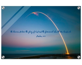 The Heavens Declare The Glory of God and the Firmament Showeth His Handywork - Acrylic Print | Rockets Don't Leave Earth