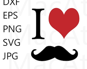 I love mustache svg funny i love you mustache beard men for him