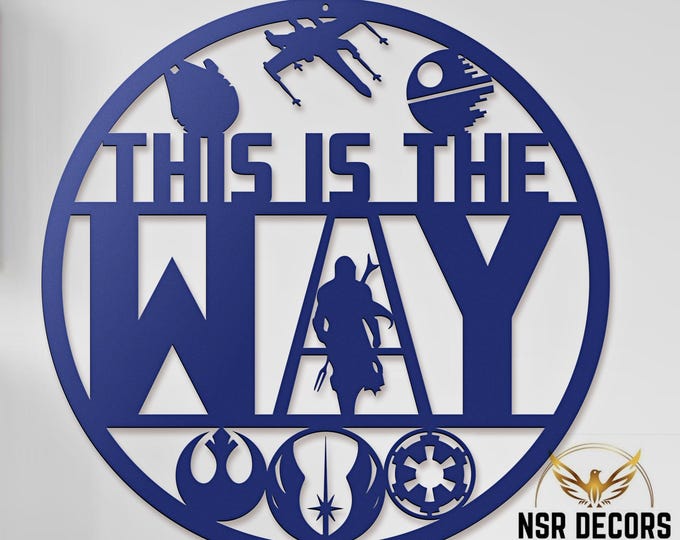 Handcrafted 'This Is The Way' Metal Sign, Star Wars Decor
