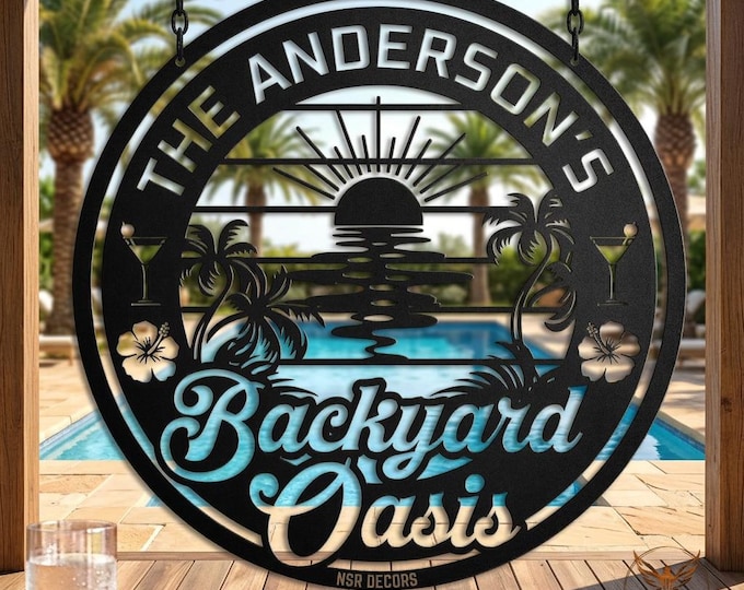 Custom Metal Pool Sign, Backyard Oasis Family Name Decor, Outdoor Patio Art