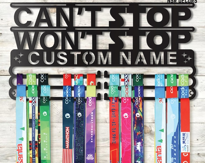 Custom 'Can't Stop' Medal Hanger, Personalized Marathon Rack