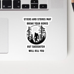 Bigfoot Will Kill You Bubble-free stickers, Believe In Bigfoot Sticker, Yeti Stickers, Sasquatch In The Woods Sticker