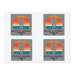 Bigfoot Believe in Yourself Sticker Sheets | Cryptid Stickers | Sasquatch Stickers | Yeti Stickers, Laptop Sticker | Funny Computer Stickers