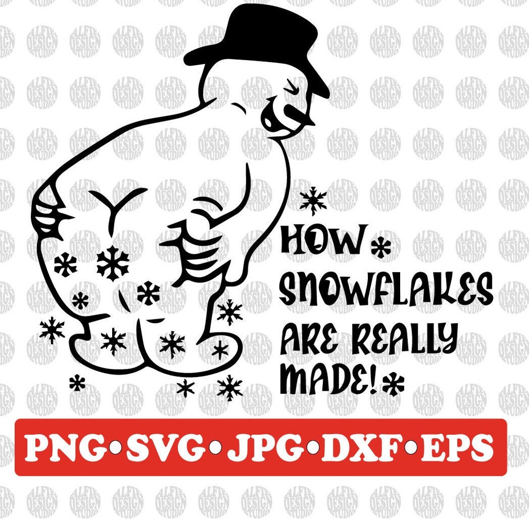 How Snowflakes Are Really Made Svg, Snowflake Maker Svg, Funny Snowman