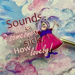 Sounds Like Someone's Sick Aufkleber - Wasserfester Vinyl-Aufkleber